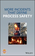 More Incidents That Define Process Safety. Edition No. 1- Product Image
