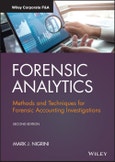 Forensic Analytics. Methods and Techniques for Forensic Accounting Investigations. Edition No. 2. Wiley Corporate F&A- Product Image