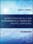 GC-MS of Biologically and Environmentally Significant Organic Compounds. TMS Derivatives. Edition No. 1- Product Image