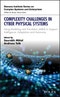 Complexity Challenges in Cyber Physical Systems. Using Modeling and Simulation (M&S) to Support Intelligence, Adaptation and Autonomy. Edition No. 1. Stevens Institute Series on Complex Systems and Enterprises - Product Image
