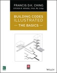 Building Codes Illustrated: The Basics. Edition No. 1- Product Image