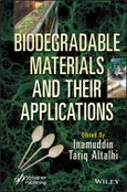 Biodegradable Materials and Their Applications. Edition No. 1- Product Image