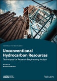 Unconventional Hydrocarbon Resources. Techniques for Reservoir Engineering Analysis. Edition No. 1. AGU Advanced Textbooks- Product Image