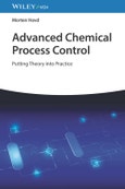 Advanced Chemical Process Control. Putting Theory into Practice. Edition No. 1- Product Image