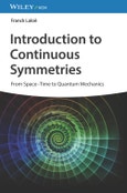Introduction to Continuous Symmetries. From Space-Time to Quantum Mechanics. Edition No. 1- Product Image