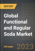 Global Functional and Regular Soda Market (2023 Edition): Analysis by Category (Functional Soda, Regular Soda), Type (Standard, Diet, Fruit Flavored, Others), Distribution Channels, By Region, By Country: Market Insights and Forecast (2019-2029)- Product Image