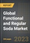 Global Functional and Regular Soda Market (2023 Edition): Analysis by Category (Functional Soda, Regular Soda), Type (Standard, Diet, Fruit Flavored, Others), Distribution Channels, By Region, By Country: Market Insights and Forecast (2019-2029) - Product Image