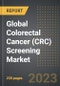 Global Colorectal Cancer (CRC) Screening Market (2023 Edition): Analysis by Screening Type, End-Use, By Region, By Country: Market Insights and Forecast (2019-2029) - Product Image