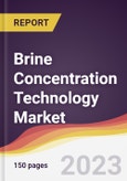 Brine Concentration Technology Market: Trends, Opportunities and Competitive Analysis 2023-2028- Product Image