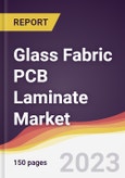 Glass Fabric PCB Laminate Market: Trends, Opportunities and Competitive Analysis 2023-2028- Product Image