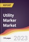 Utility Marker Market: Trends, Opportunities and Competitive Analysis 2023-2028 - Product Image