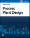 Process Plant Design. Edition No. 1 - Product Thumbnail Image