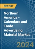 Northern America - Calendars and Trade Advertising Material - Market Analysis, Forecast, Size, Trends and Insights- Product Image
