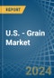 U.S. - Grain - Market Analysis, Forecast, Size, Trends and Insights - Product Image