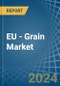 EU - Grain - Market Analysis, Forecast, Size, Trends and Insights - Product Image
