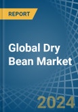 Global Dry Bean Market - Actionable Insights and Data-Driven Decisions- Product Image