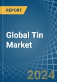 Global Tin Trade - Prices, Imports, Exports, Tariffs, and Market Opportunities- Product Image