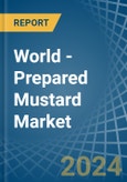 World - Prepared Mustard - Market Analysis, Forecast, Size, Trends and Insights- Product Image