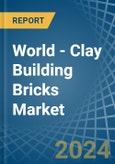 World - Clay Building Bricks - Market Analysis, Forecast, Size, Trends and Insights- Product Image