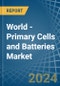 World - Primary Cells and Batteries - Market Analysis, Forecast, Size, Trends and Insights - Product Image