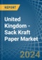 United Kingdom - Sack Kraft Paper - Market Analysis, Forecast, Size, Trends and Insights - Product Thumbnail Image