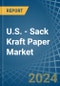 U.S. - Sack Kraft Paper - Market Analysis, Forecast, Size, Trends and Insights - Product Thumbnail Image