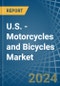 U.S. - Motorcycles and Bicycles - Market Analysis, Forecast, Size, Trends and Insights - Product Image
