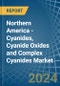 Northern America - Cyanides, Cyanide Oxides and Complex Cyanides - Market Analysis, Forecast, Size, Trends and Insights - Product Image