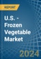 U.S. - Frozen Vegetable - Market Analysis, Forecast, Size, Trends and Insights - Product Image