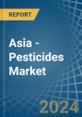 Asia - Pesticides - Market Analysis, Forecast, Size, Trends and Insights- Product Image