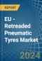 EU - Retreaded Pneumatic Tyres - Market Analysis, Forecast, Size, Trends and Insights - Product Thumbnail Image