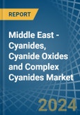 Middle East - Cyanides, Cyanide Oxides and Complex Cyanides - Market Analysis, Forecast, Size, Trends and Insights- Product Image