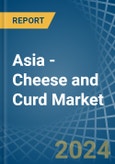 Asia - Cheese and Curd - Market Analysis, Forecast, Size, Trends and Insights- Product Image