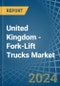 United Kingdom - Fork-Lift Trucks - Market Analysis, Forecast, Size, Trends and Insights - Product Image