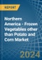 Northern America - Frozen Vegetables other than Potato and Corn - Market Analysis, Forecast, Size, Trends and Insights - Product Image