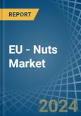 EU - Nuts - Market Analysis, Forecast, Size, Trends and Insights- Product Image