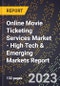 2023 Global Forecast for Online Movie Ticketing Services Market (2024-2029 Outlook) - High Tech & Emerging Markets Report - Product Thumbnail Image