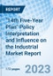 "14th Five-Year Plan" Policy Interpretation and Influence on the Industrial Market Report - Product Thumbnail Image