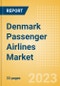 Denmark Passenger Airlines Market Size by Passenger Type (Business and Leisure), Airline Categories (Low Cost, Full Service, Charter), Seats, Load Factor, Passenger Kilometres, and Forecast to 2026 - Product Image