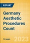 Germany Aesthetic Procedures Count by Segments (Aesthetic Injectable Procedures and Aesthetic Implant Procedures) and Forecast to 2030 - Product Image