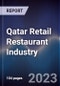 Qatar Retail Restaurant Industry Outlook to 2027 - Product Thumbnail Image