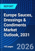 Europe Sauces, Dressings & Condiments Market Outlook, 2031- Product Image