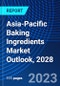 Asia-Pacific Baking Ingredients Market Outlook, 2028 - Product Thumbnail Image