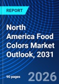 North America Food Colors Market Outlook, 2031- Product Image