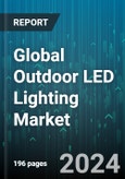 Global Outdoor LED Lighting Market by Offering (Hardware, Services, Software), Wattage Type (50-150W, Above 150W, Below 50W), Communication, Interfacing Standard, Installation, Application, Sales Channel - Forecast 2024-2030- Product Image
