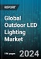 Global Outdoor LED Lighting Market by Offering (Hardware, Services, Software), Wattage Type (50-150W, Above 150W, Below 50W), Communication, Interfacing Standard, Installation, Application, Sales Channel - Forecast 2024-2030 - Product Thumbnail Image