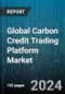 Global Carbon Credit Trading Platform Market by Type (Regulated, Voluntary), System Type (Baseline and Credit, Cap and Trade), End-use - Forecast 2024-2030 - Product Image