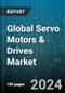 Global Servo Motors & Drives Market by Product (Servo Drives, Servo Motors), Nominal Power (0.5 kW -1.8 kW, 2 kW- 7 kW, 7 kW Above), End-user - Forecast 2024-2030 - Product Thumbnail Image