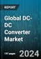 Global DC-DC Converter Market by Output Number (Dual, Multiple, Single), Product Type (Isolated DC-DC Converter, Non-Isolated DC-DC Converter), Output Power, End-user Industries - Forecast 2024-2030 - Product Image