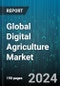 Global Digital Agriculture Market by Type (Hardware, Service, Software), Deployment (Cloud, On-premises), Application - Forecast 2024-2030 - Product Image